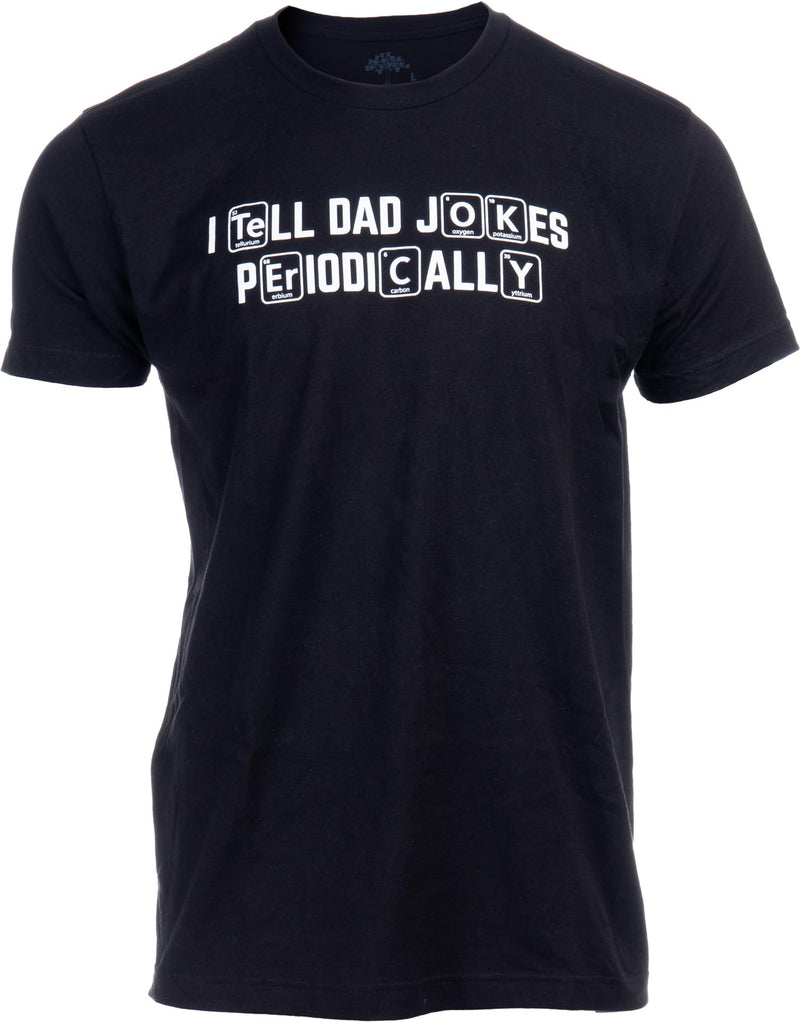 I Tell Dad Jokes Periodically
