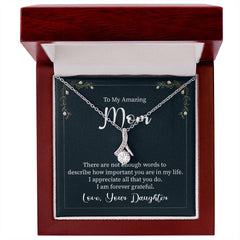 To My Amazing Mom, Love Your Daughter Alluring Love Necklace
