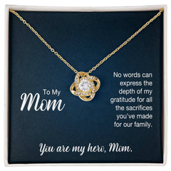 To My Mom, You Are My Hero Love Knot Necklace