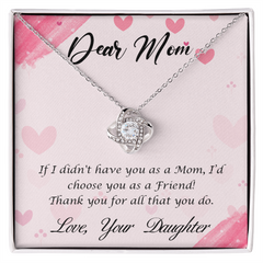 Dear Mom, Love Your Daughter Love Knot Necklace