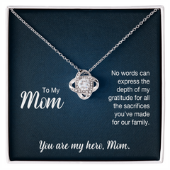 To My Mom, You Are My Hero Love Knot Necklace