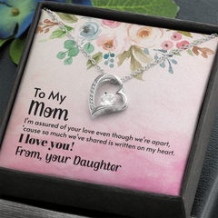To My Mom, I Love You! From Your Daughter Forever Love Necklace